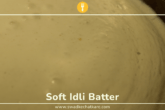 how to make perfect idli batter at home