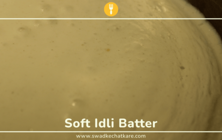 how to make perfect idli batter at home
