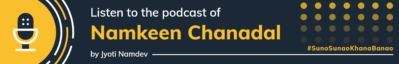 namkeen-chanadal-podcast-banner