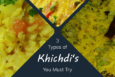 3 Types of Khichdi Recipe You Must Try