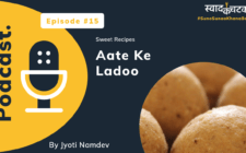 Aate Ke Ladoo (Podcast)