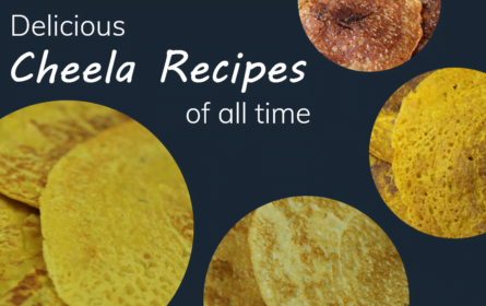 Best Cheela Recipe You Must Try